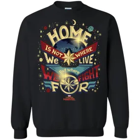 Captain Marvel Home Is What We Fight For Crewneck Pullover Sweatshirt